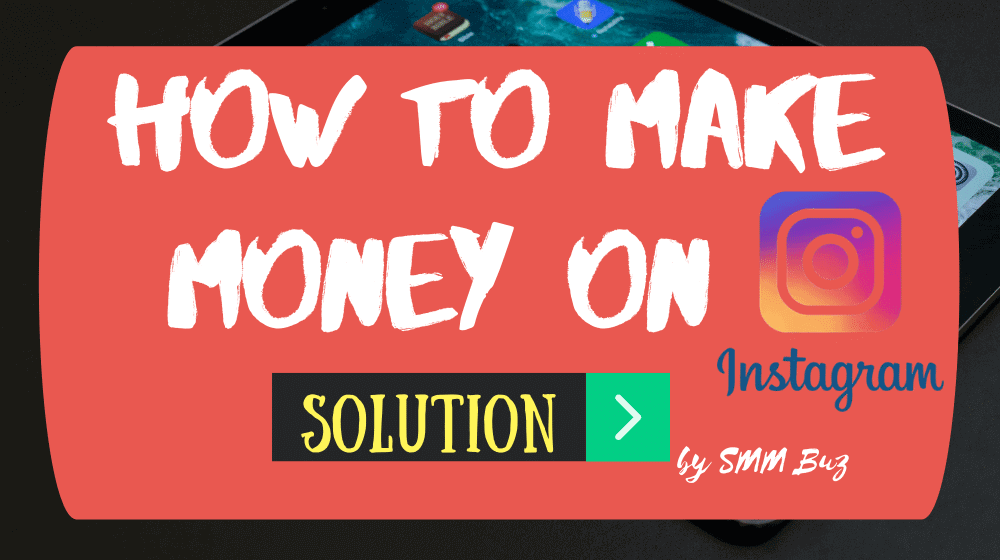 How to Make Money on Instagram