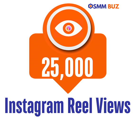 buy 25k Instagram reels views