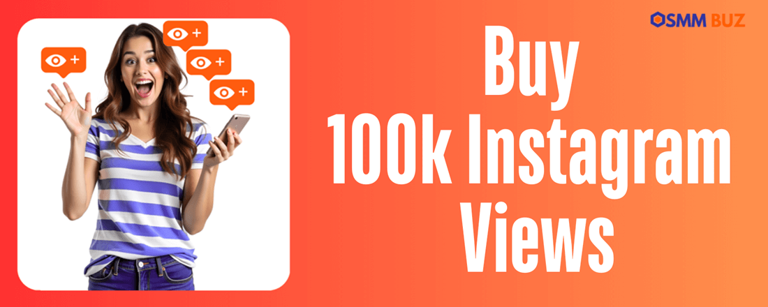 Buy 100k Instagram views