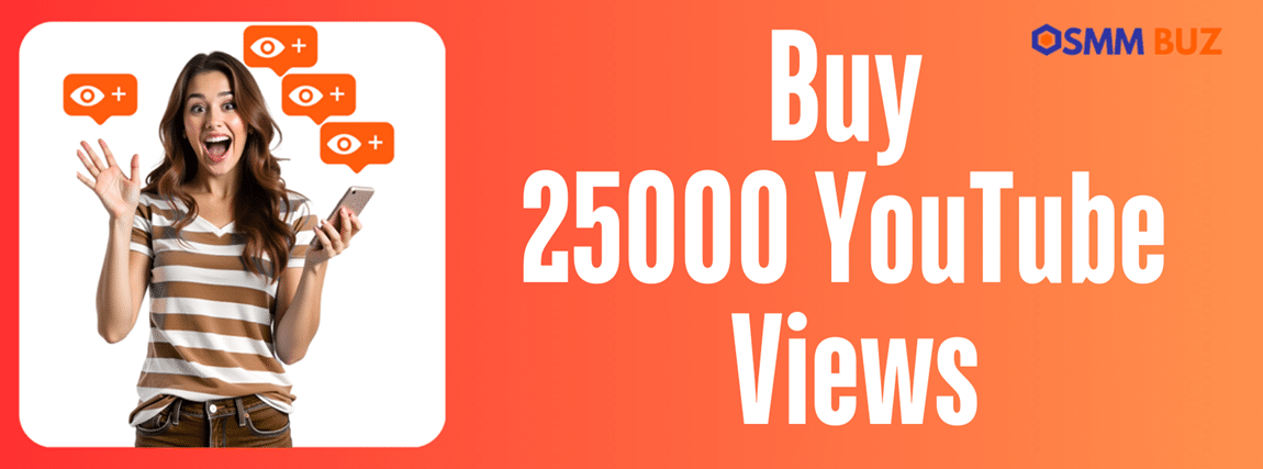 Buying 25k YouTube views