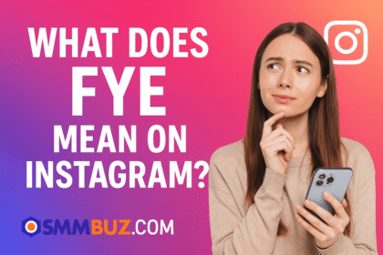 What Does FYE Mean on Instagram
