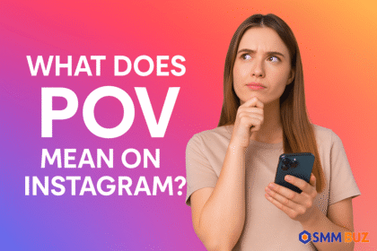 What Does POV Mean on Instagram