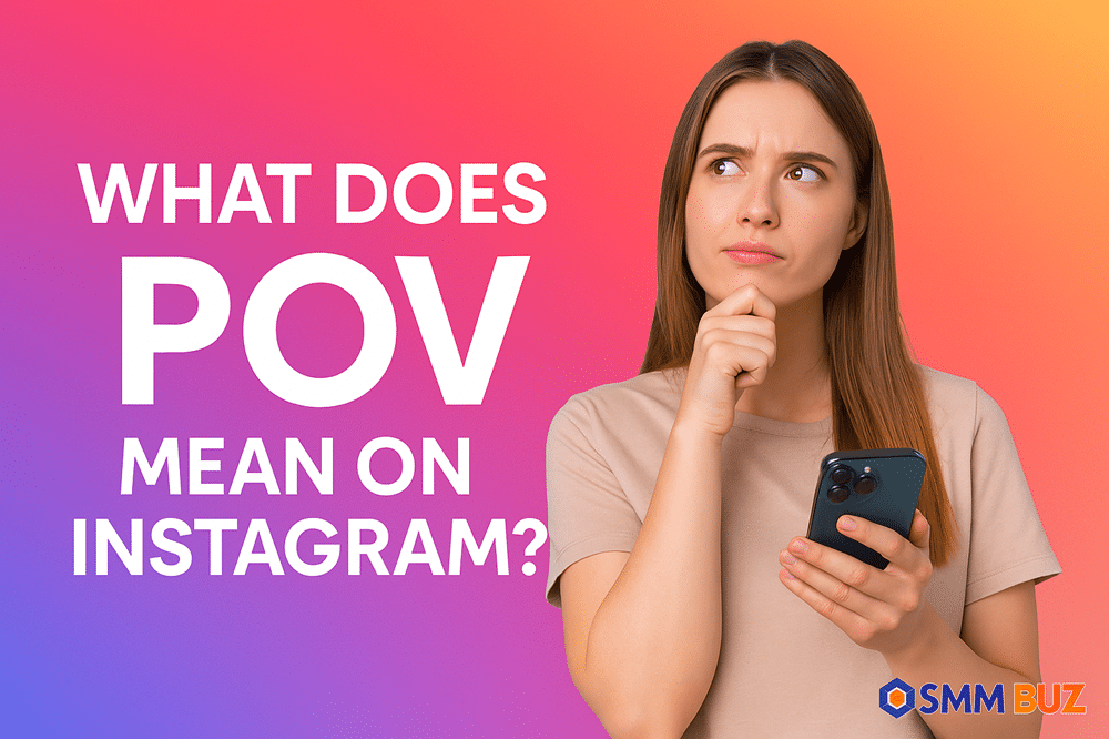 What Does POV Mean on Instagram
