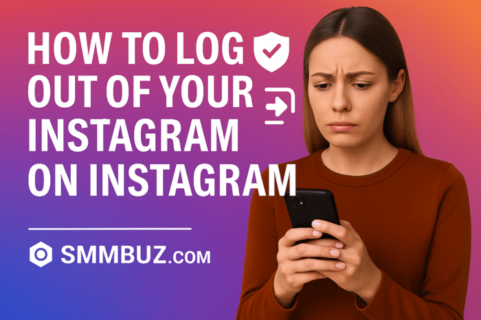 How to Log Someone Out of Your Instagram