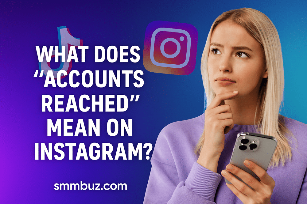 What Does Accounts Reached Mean on Instagram