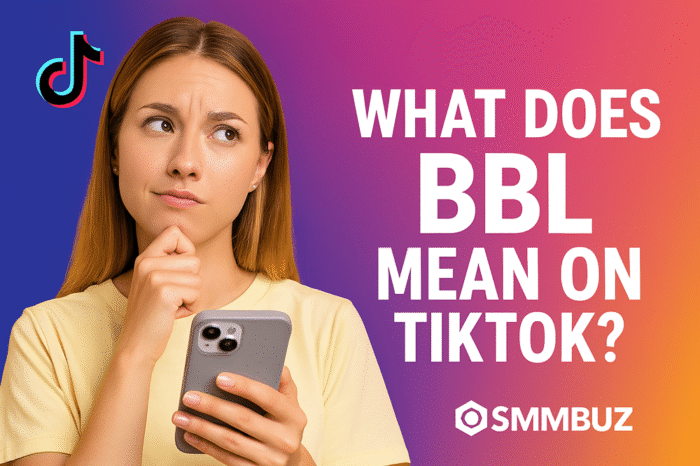 What Does bbl Mean on TikTok