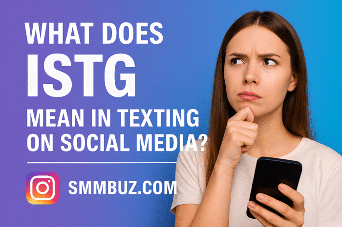 What Does ISTG Mean in Texting