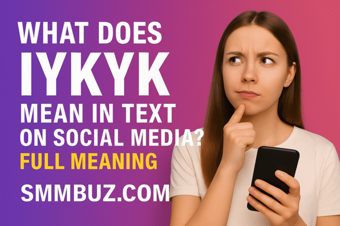 What Does IYKYK Mean in Text