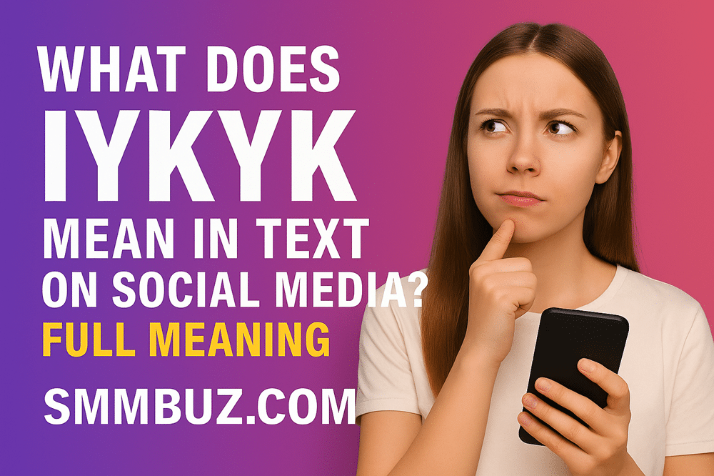 What Does IYKYK Mean in Text