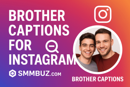 brother captions for instagram​