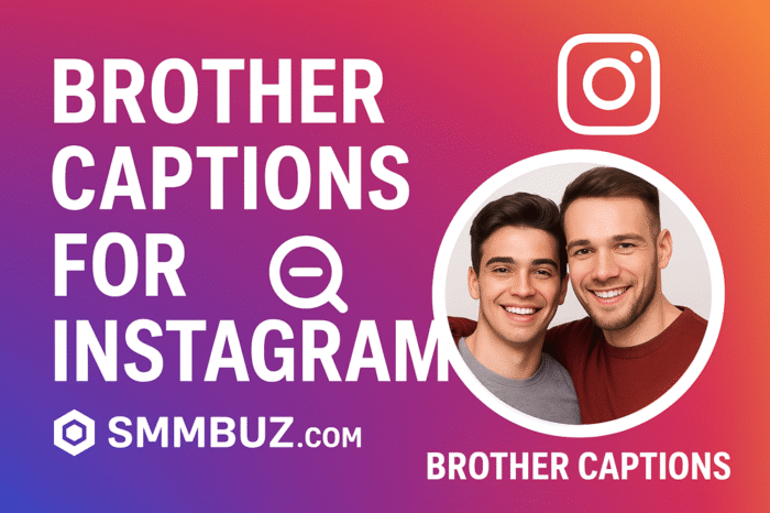 brother captions for instagram​