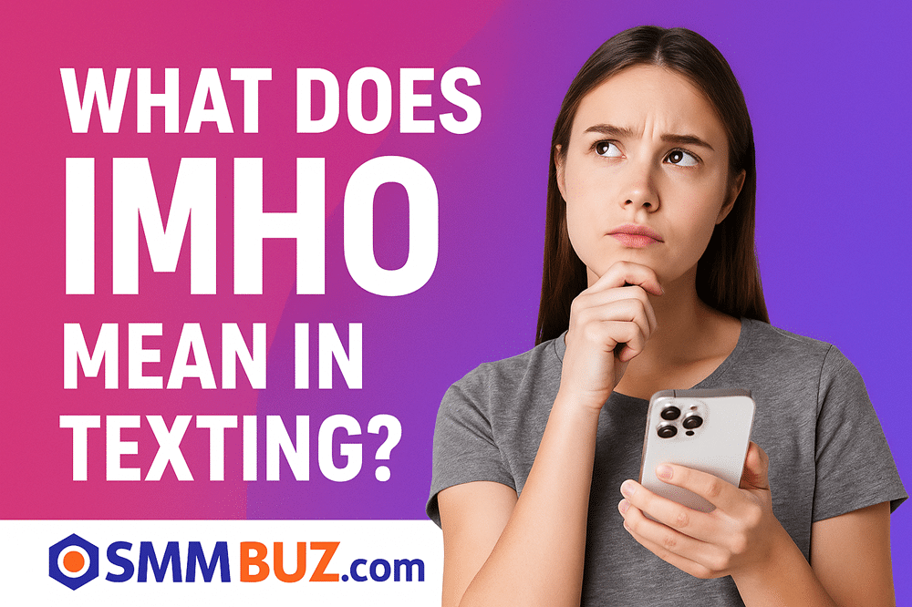 What Does IMHO Mean in Texting