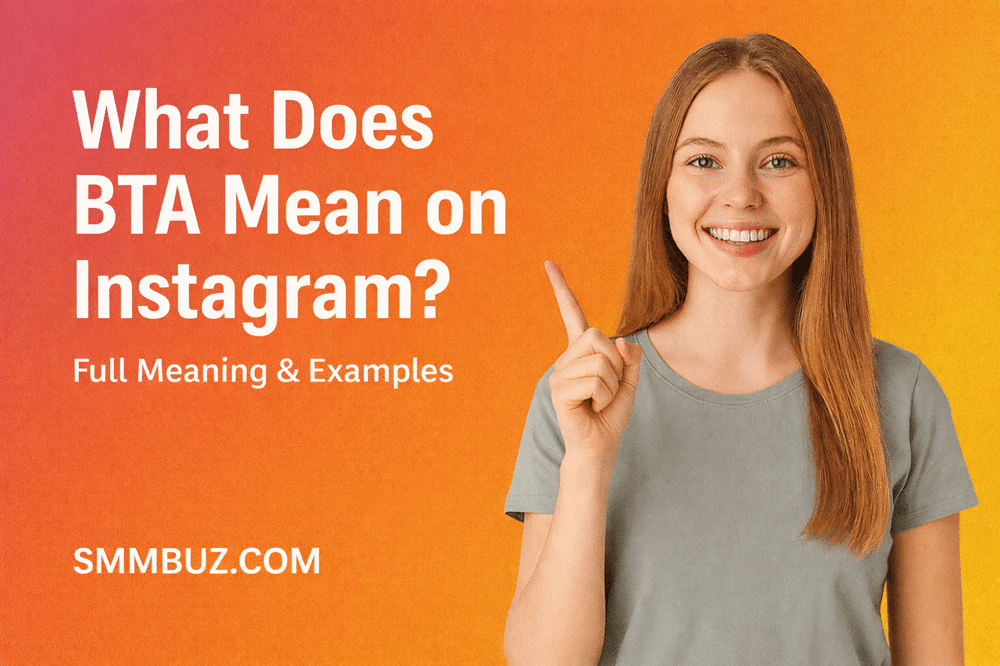 What Does BTA Mean on Instagram